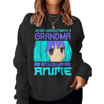 Never Underestimate A Grandma With An Anime Women Sweatshirt | Mazezy