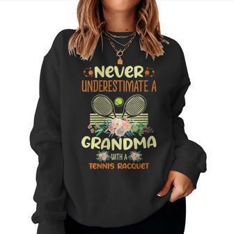Never Underestimate A Grandma With A Tennis Racquet Tennis Women Sweatshirt - Monsterry