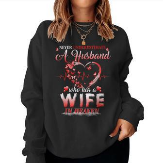 Never Underestimate A Husband Who Has A Wife In Heaven Women Sweatshirt - Monsterry DE