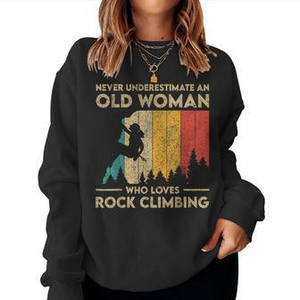 Never Underestimate An Old Woman Rock Climbing Bouldering Women Sweatshirt | Mazezy