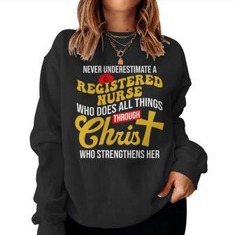 Never Underestimate A Registered Nurse Who Does All Things Women Sweatshirt - Seseable
