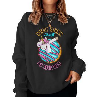 Unicorn Donut Stress Just Do Your Best Teacher Testing Day Women Sweatshirt - Monsterry DE