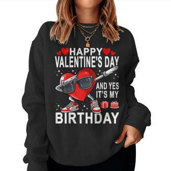 Valentine Birthday Girls Born On Valentines Day Women Sweatshirt | Mazezy