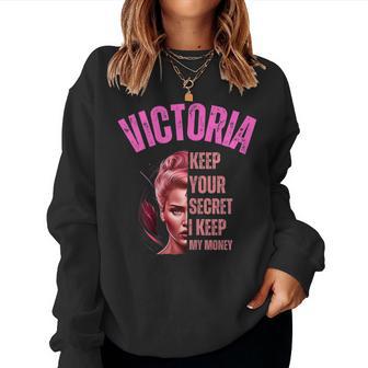 Victoria Keep Your Secret I Keep My Money For Women Women Sweatshirt - Monsterry DE