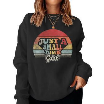 Vintage Retro Just A Small Town Girl Womens Women Sweatshirt - Monsterry CA