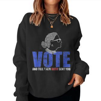 Vote & Tell Them Ruth Sent You Notorious Rbg For Women Women Sweatshirt - Monsterry AU