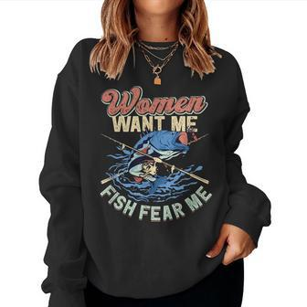 Want Me Fish Fear Me Fisherman Fishing Women Sweatshirt - Thegiftio UK