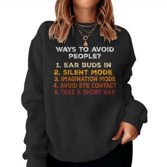 Ways To Avoid People Ear Buds In Silent Mode Mom Dad Women Sweatshirt - Monsterry UK