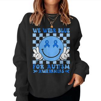 We Wear Blue For Autism Awareness Month Kid Autism Women Sweatshirt | Mazezy