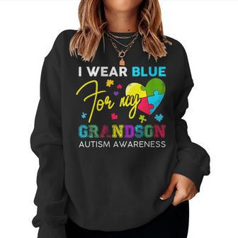 I Wear Blue For My Grandson Autism Awareness Grandma Grandpa Women Sweatshirt - Monsterry AU