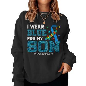 I Wear Blue For My Son Autism Awareness Month Mom Dad Women Sweatshirt | Seseable CA