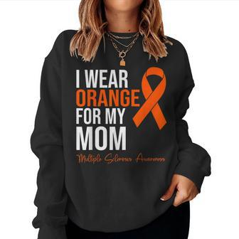 I Wear Orange For My Mom Ms Warrior Multiple Sclerosis Women Sweatshirt - Monsterry DE
