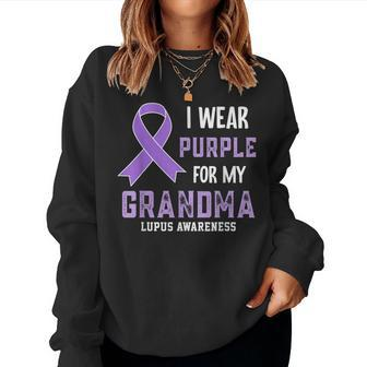 I Wear Purple For My Grandma Lupus Awareness Women Sweatshirt - Monsterry UK