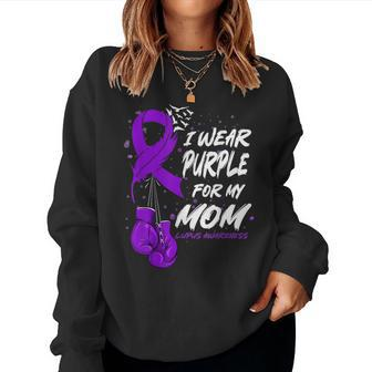 I Wear Purple For My Mom Lupus Awareness Support Women Sweatshirt - Monsterry UK
