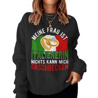 My Wife Is Italian Sweatshirt Frauen - Geschenkecke