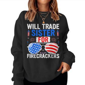 Will Trade Sister For Firecrackers 4Th Of July Fireworks Fun Women Sweatshirt - Monsterry AU