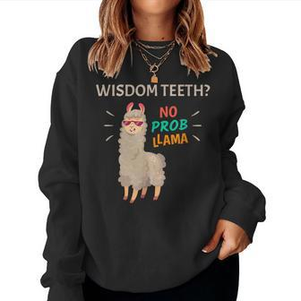 Wisdom Th No Probllama Tooth Removal Recovery Women Sweatshirt - Monsterry DE