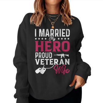 Womans I Married My Hero Proud Veteran Wife Veteran's Day Women Sweatshirt - Seseable
