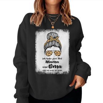 Women's Ich Habe Zwei Titel Mama Und Oma Mama Oma S Sweatshirt Frauen - Geschenkecke