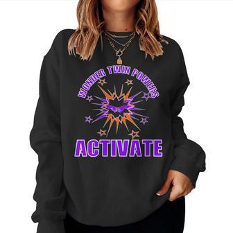 Wonder Twin Powers Activate Twin Brother Twin Sister Women Sweatshirt - Monsterry