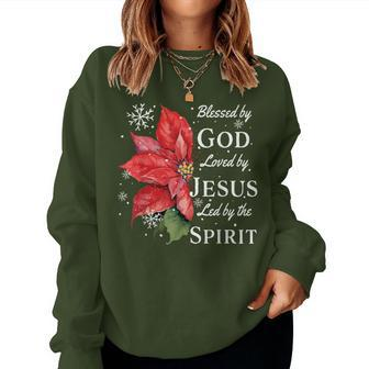 Blessed By God Loved By Jesus Christmas Poinsettia Women Sweatshirt | Mazezy
