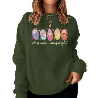 All Is Calm All Is Bright Nicu Mother Baby Nurse Christmas Women Sweatshirt - Monsterry