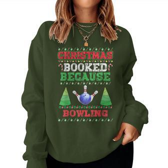 Christmas Booked Because Bowling Sport Lover Xmas Women Sweatshirt - Seseable