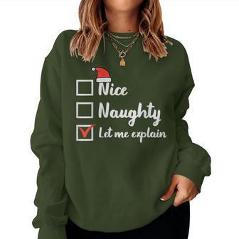 Christmas Nice Naughty Let Me Explain Xmas Women Women Sweatshirt - Thegiftio UK