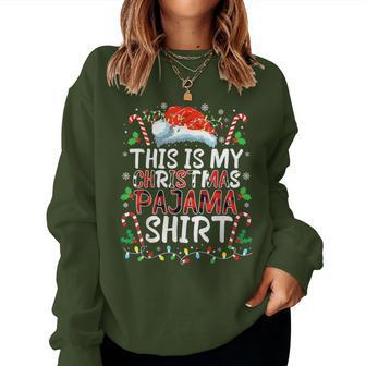 This Is My Christmas Pajama Xmas Pjs Women Women Sweatshirt | Mazezy