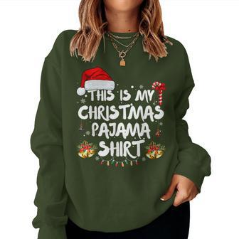 This Is My Christmas Pajama Xmas For Women Women Sweatshirt | Mazezy