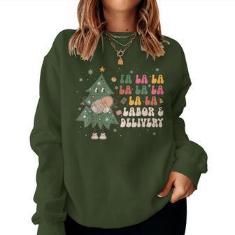Fa La La La Labor And Delivery Nurse Christmas L&D Nursing Women Sweatshirt - Monsterry DE