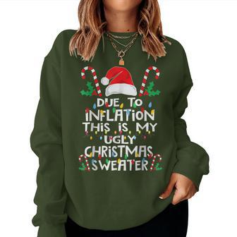 Due To Inflation Ugly Christmas Sweaters For Women Women Sweatshirt | Mazezy