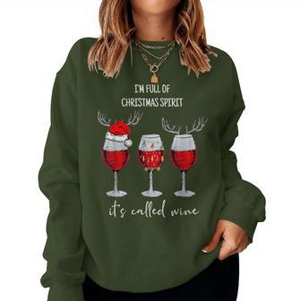 I'm Full Of Christmas Spirit It's Called Wine Christmas Wine Women Sweatshirt | Seseable UK