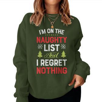 I'm On The Naughty List Christmas Xmas Women Sweatshirt - Seseable