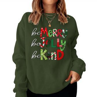 Be Merry Be Jolly Be Kind Christmas Teacher Student Xmas Pjs Women Sweatshirt | Mazezy DE