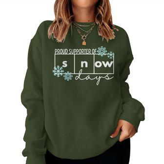 Proud Supporter Of Snow Days Teacher Christmas Women Sweatshirt | Mazezy