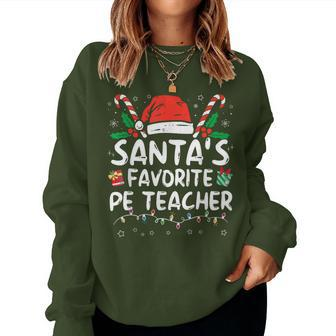 Santa's Favorite Pe Teacher Christmas Santa Xmas Women Sweatshirt | Mazezy