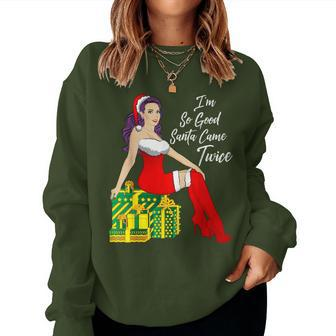 Im So Good Santa Came Twice Sexy Christmas Women Women Sweatshirt - Monsterry AU