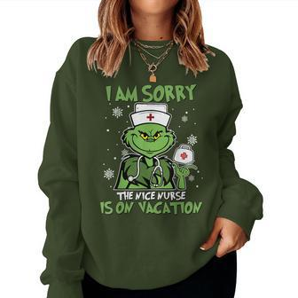 I Am Sorry The Nice Nurse Is On Vacation Christmas Nurse Women Sweatshirt - Seseable