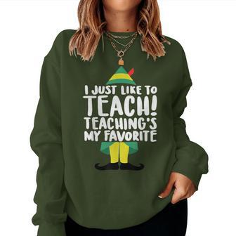 Teacher Elf Christmas I Just Like To Teach Teacher Women Sweatshirt - Thegiftio UK