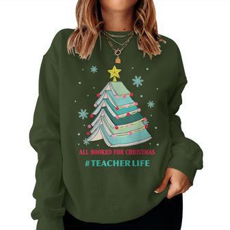Tree All Booked For Christmas Teacher Life Women Sweatshirt - Seseable