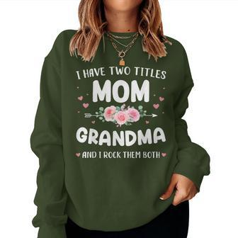 Two Titles Mom Grandma Rock Christmas Birthday Women Sweatshirt - Monsterry AU