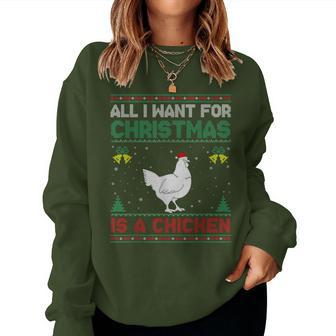 All I Want For Christmas Is A Chicken Ugly Sweater Women Sweatshirt - Thegiftio UK