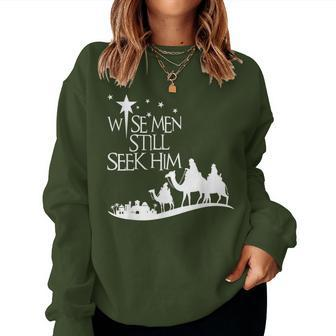Wise Still Seek Him Christian Christmas Jesus Women Sweatshirt | Mazezy