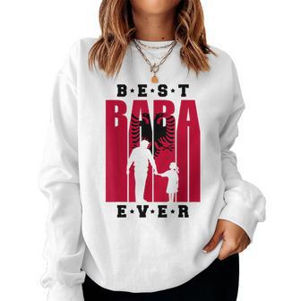 Albania Baba With Daughter Albanian Dad Of A Girl Shqiptar Women Sweatshirt - Monsterry CA