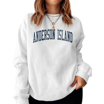 Anderson Island Wa Vintage Athletic Sports Jsn2 Navy Print Women Sweatshirt - Monsterry UK