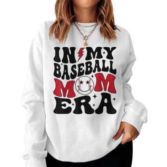 In My Baseball Mom Era Baseball Mama Women Women Sweatshirt - Monsterry