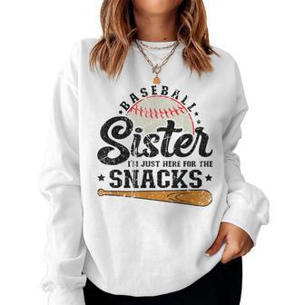 Baseball Sister I'm Just Here For The Snacks Baseball Women Sweatshirt - Seseable