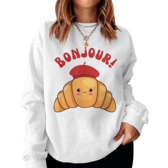 Bonjour Cute Croissant France Girls French Accents Women Sweatshirt - Thegiftio UK