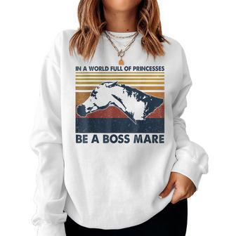 Boss Mare Equestrian Themed For Horse Lovers Women Sweatshirt - Monsterry DE